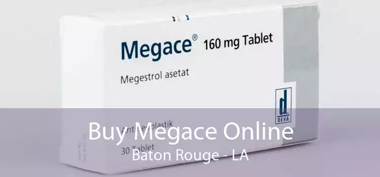 Buy Megace Online Baton Rouge - LA