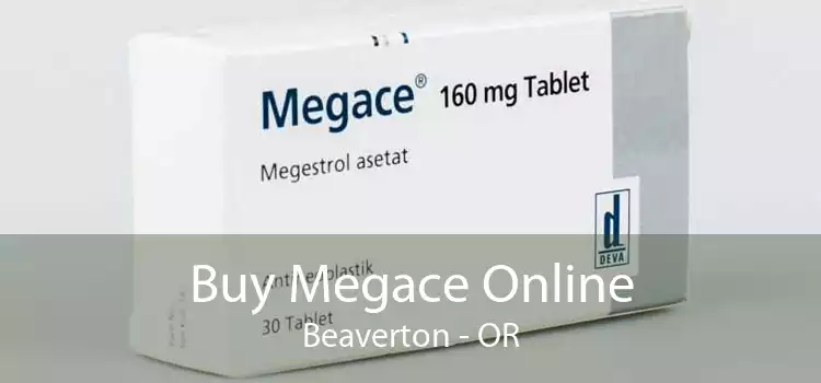 Buy Megace Online Beaverton - OR