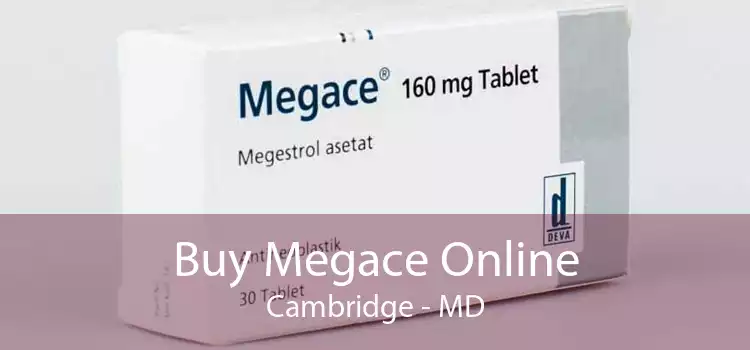 Buy Megace Online Cambridge - MD