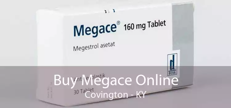 Buy Megace Online Covington - KY