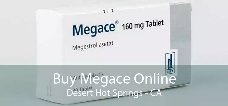 Buy Megace Online Desert Hot Springs - CA